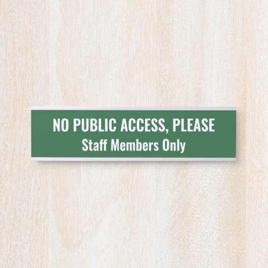 Einfach "KEIN ÖFFENTLICHER ZUGANG, BITTE" Türschild (Vorderseite )