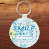 Einfach lächeln Name hinzufügen Schlüsselanhänger (Vorderseite)