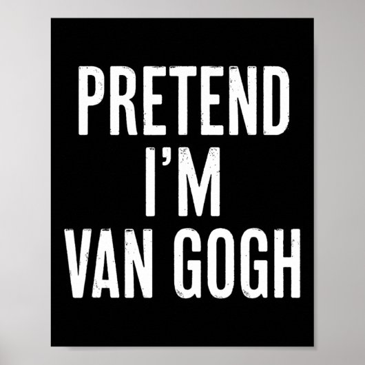 Einfach leicht vorzutäuschen, ich bin Van Gogh Hal Poster (Vorne)