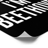 Einfach leichtes Vortäuschen Ich bin Beethoven Hal Poster (Ecke)