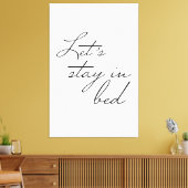 Einfach Let's bleibe in Bed Modern Wall Art zitier Leinwanddruck (Insitu (Wohnzimmer))