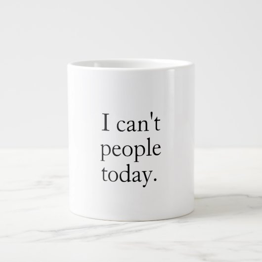 Einfach lustig, ich kann heute nicht zitieren Jumbo-Tasse (Vorderseite)