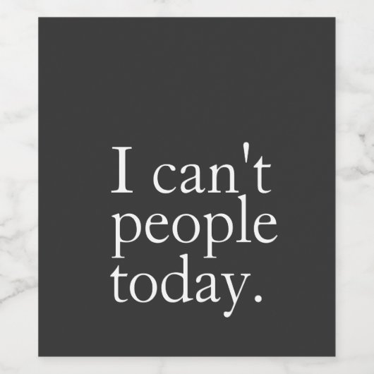 Einfach lustig, ich kann heute nicht zitieren weinetikett (Einzelnes Label)