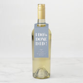 Einfach lustig, ich tue's Fertig getan Dusty Blue Flaschenanhänger (Auf Flasche)