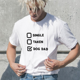 Einfach lustiger Checkbox-Single, genommen, Dog Pa T-Shirt