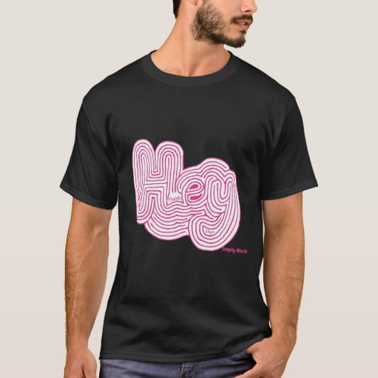 Einfach Mazes "Hey" Maze Black T - Shirt (Vorderseite)