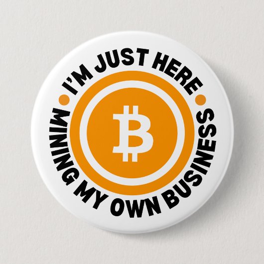 EINFACH MEIN EIGENES BUSINESS-Fun-Bitcoin Button (Vorderseite)
