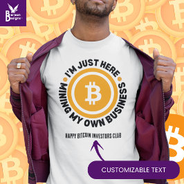 EINFACH MEIN EIGENES BUSINESS-Fun-Bitcoin T-Shirt