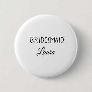 Einfach minimaler Zusatz Name Braut Geschenk Jahr Button
