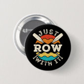 Einfach mit dem Funny Rowing Crew Team loslegen Button (Vorne & Hinten)