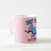 Einfach mit ihm rollen kaffeetasse (Vorderseite Links)