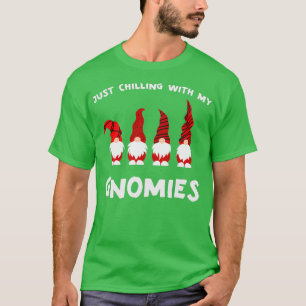 Einfach mit meinen Gnomen abkühlen T-Shirt