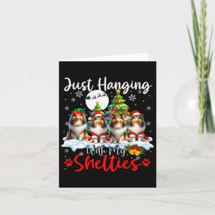 Einfach mit meinen Shelties hängen Weihnachten Dre Karte