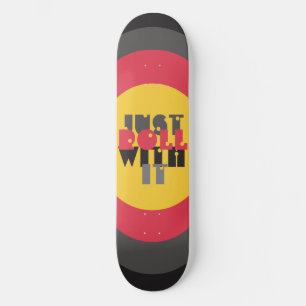 Einfach Mitmachen Rot Schwarz Gelb Zitat Skateboard