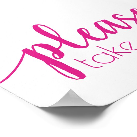 Einfach, nehmen Sie bitte eins | Jedes Ereignis is Poster (Ecke)