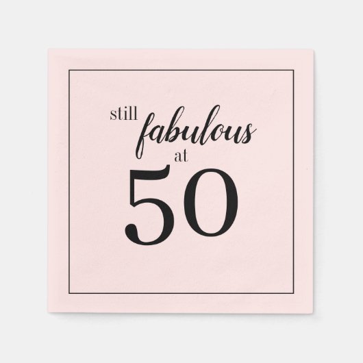 Einfach noch fabelhaft am 50. Geburtstag Napkins Serviette (Vorderseite)