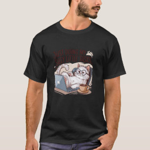 Einfach nur meine albernen kleinen Aufgaben erledi T-Shirt