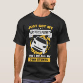 Einfach nur meinen Treiber Got, Führerscheinstunts T-Shirt (Vorderseite)