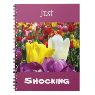 Einfach SCHOCKIEREND Notizbuch Humor Lustige Tulpe Notizblock