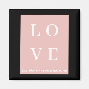 Einfach Schwarz Pink Liebe Lasst Unsere Werte Für  Magnet