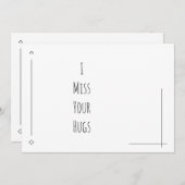 Einfach schwarz und weiß "I Miss Your Hugs" (Vorne/Hinten)