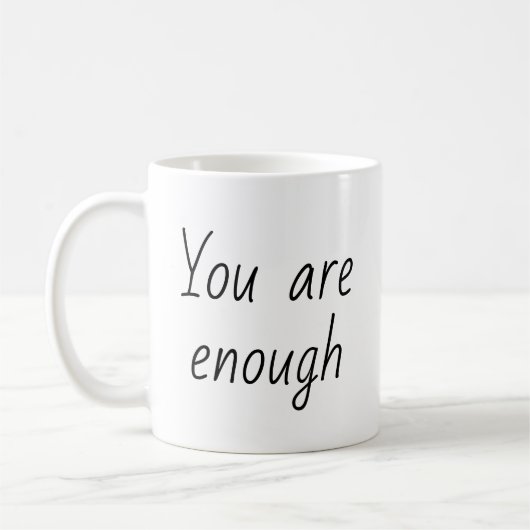 Einfach, Sie sind genug Zitat Kaffeetasse (Links)