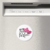 Einfach sind Sie perfekt Valentine | Magnet (In Situ (Geschirrspüler))