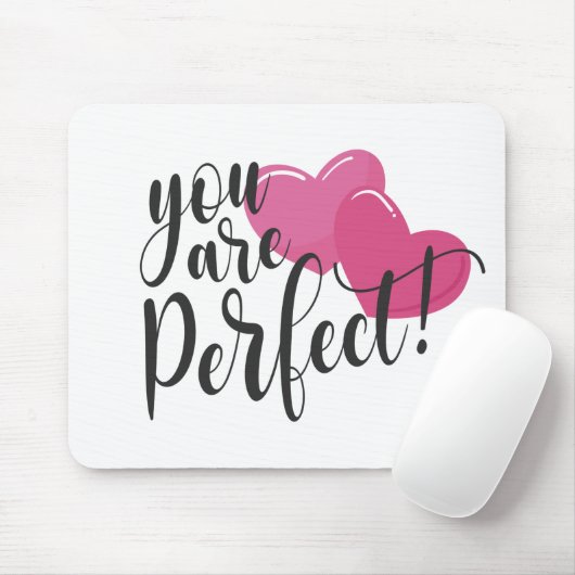 Einfach sind Sie perfekt Valentine | Mousepad (Mit Mouse)
