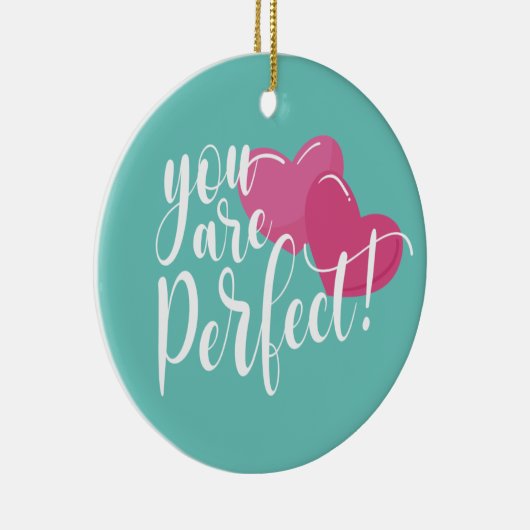 Einfach sind Sie perfekt Valentine | Ornament (Rechts)