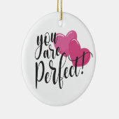 Einfach sind Sie perfekt Valentine | Ornament (Rechts)
