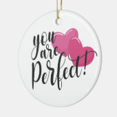 Einfach sind Sie perfekt Valentine | Ornament (Links)