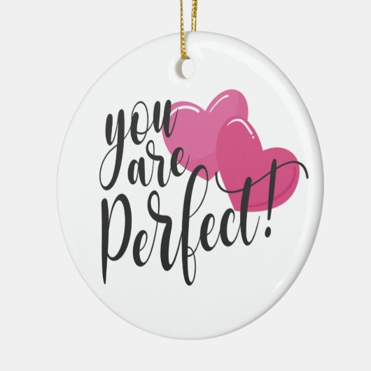 Einfach sind Sie perfekt Valentine | Ornament (Links)