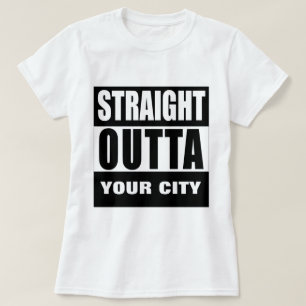EINFACH SO AUS [DEINER STADT ODER DEINEM ORT] T-Shirt
