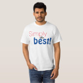 Einfach Textdesign "Einfach das Beste!" T-Shirt (Vorne ganz)