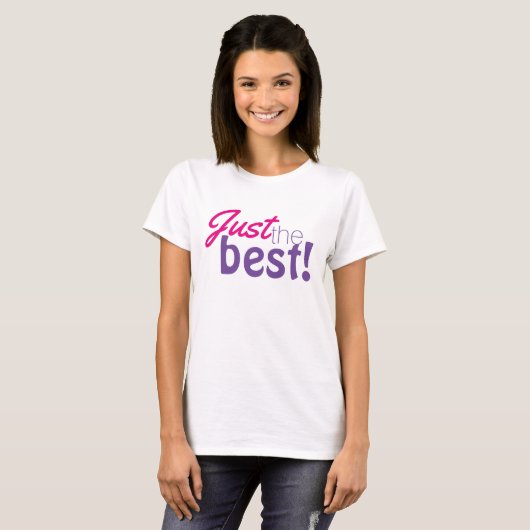 Einfach Textdesign "Nur das Beste!" T-Shirt (Vorne ganz)