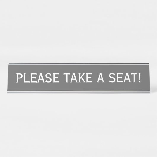 Einfach und bescheiden "BITTE SITZEN!" Schreibtischnamensplakette (Vorderseite )