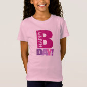 Einfach und lustig Pink Happy Bday Girl Tshirt (Vorderseite)