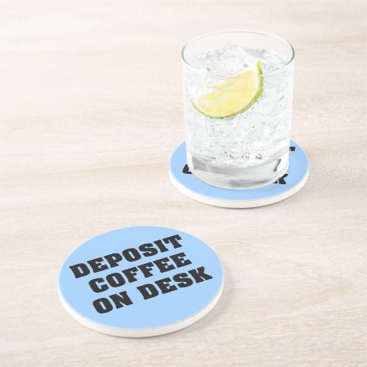 Einfach verlassen Sie den Kaffee auf meinem Getränkeuntersetzer (Seite)