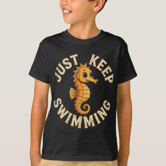 Einfach weiter schwimmen Seepferdchen T-Shirt
