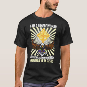 Einfache Frauen wie BlackBerry glauben an Jesus Ch T-Shirt
