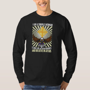 Einfache Frauen wie BlackBerry glauben an Jesus Ch T-Shirt