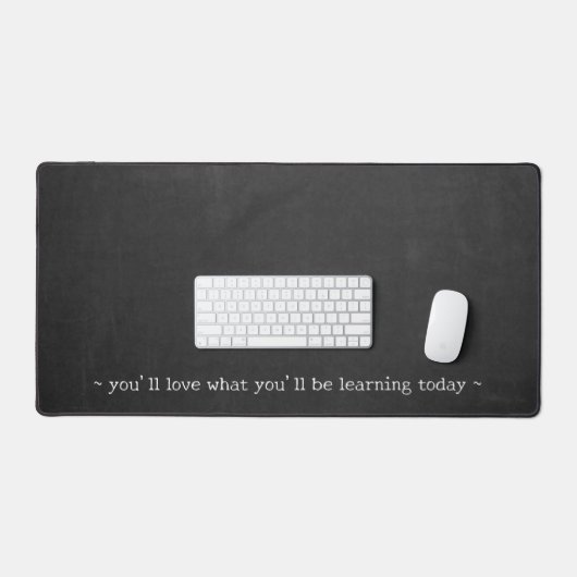 Einfache Fun Chalkboard Teacher Quote Desk Mat Schreibtischunterlage (Tastatur & Maus)