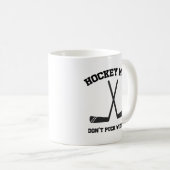 Einfache Funny Hockey-Mama Don't Puck mit mir Kaffeetasse (VorderseiteRechts)