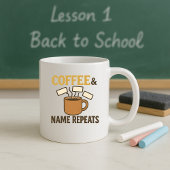 Einfache Funny Teacher Tasse; Klassenname wiederho Kaffeetasse