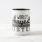 Einfache Glanz-Streifen - WeltOkayest Schwester Zweifarbige Tasse (Mittel)