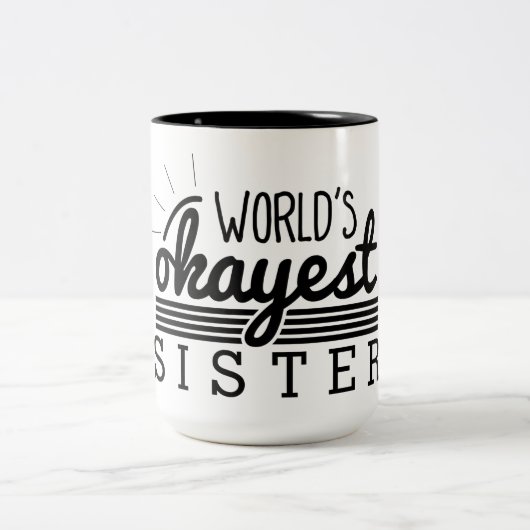 Einfache Glanz-Streifen - WeltOkayest Schwester Zweifarbige Tasse (Mittel)