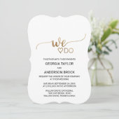 Einfache Goldkalligrafie "We Do"-Hochzeit Einladung (Stehend Vorderseite)
