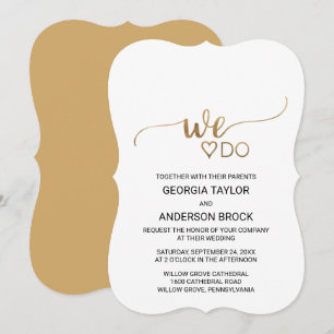 Einfache Goldkalligrafie "We Do"-Hochzeit Einladung