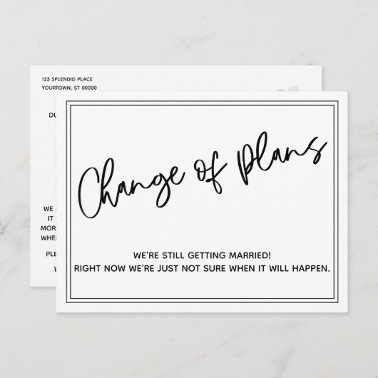 Einfache, Lässige Änderung von Plänen verzögert Ho Postkarte (Vorne/Hinten)