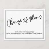 Einfache, Lässige Änderung von Plänen verzögert Ho Postkarte (Vorderseite)
